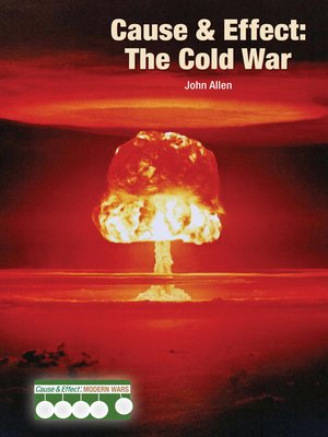 cover image of Cause & Effect: The Cold War